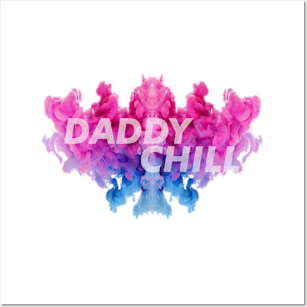 Daddy Chill Smoke Wall Art by GorsskyVlogs